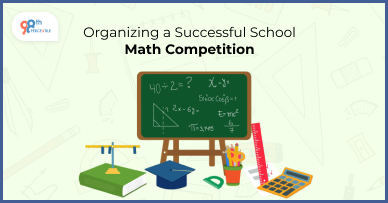 10 Simple Strategies to Organize a Successful Math Competition