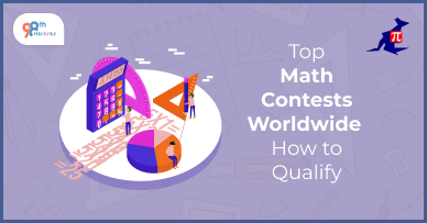 Top Mathematics Contests Worldwide and How to Qualify