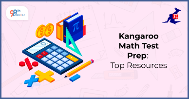 Best Resources for Preparing for the Kangaroo Math Test