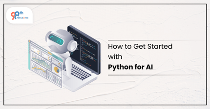 How to Get Started with Python for AI?