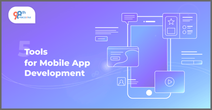 Top 5 Tools for Mobile App Development