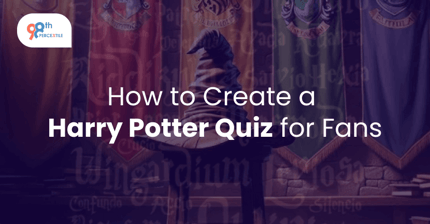 How to Create a Harry Potter Quiz for Fans?