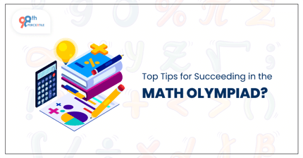 Top Tips for Succeeding in the Math Olympiad