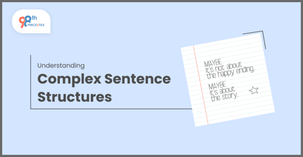 Understanding Complex Sentence Structures