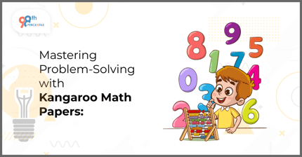 Tips and Tricks to Master Kangaroo Math Papers