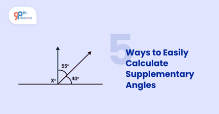 5 Ways to Easily Calculate Supplementary Angles