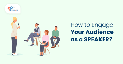 How to Engage Your Audience as a Speaker?