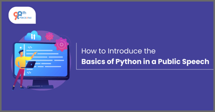 How to Introduce the Basics of Python in a Public Speech?