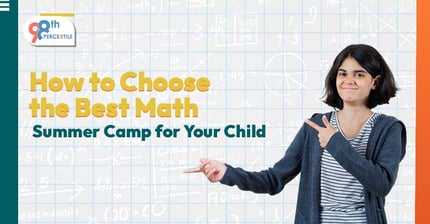 How to Choose the Best Math Summer Camp for Your Child?