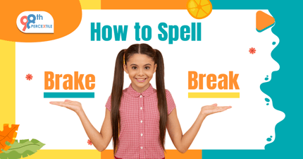 How to Spell Brake/Break