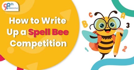 How to Write Up on Spell Bee Competition?