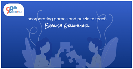 Incorporating Games and Puzzles to Teach English Grammar