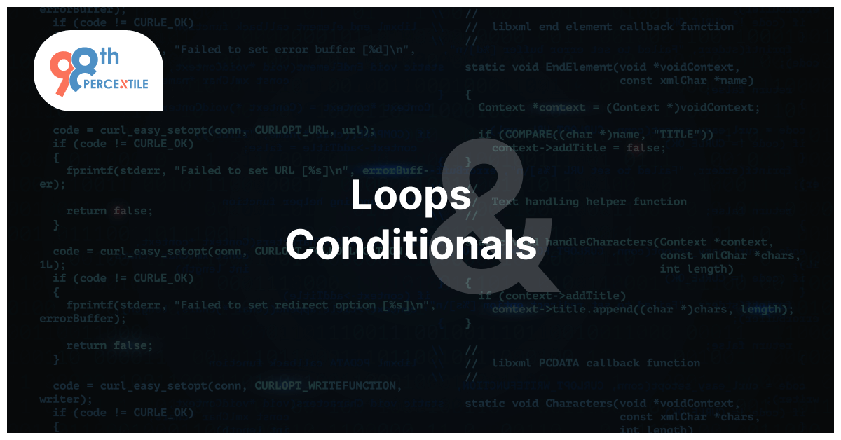 Loops and Conditionals