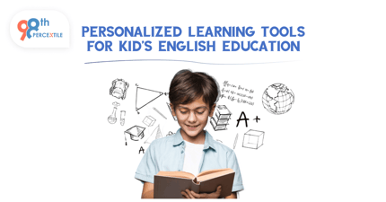 Benefits of Personalized English Learning Tools for Kids