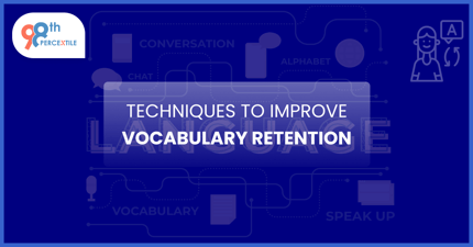 Vocabulary Retention Techniques in ESL Learners