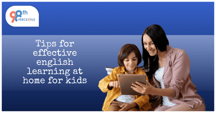 Tips for Effective English Learning at Home for Kids