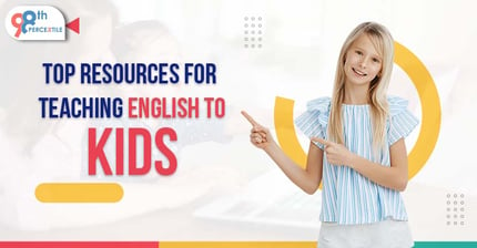 Top Resources for Teaching English to Kids