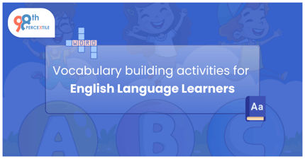 Vocabulary Building Activities for English Language Learners