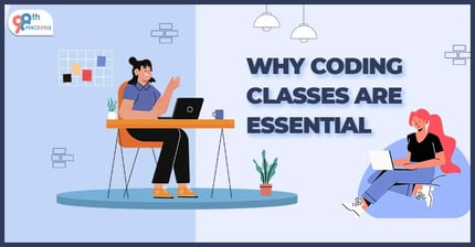 Why Coding Classes Are Essential?